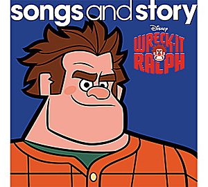 Disney Songs and Story: Wreck-It Ralph