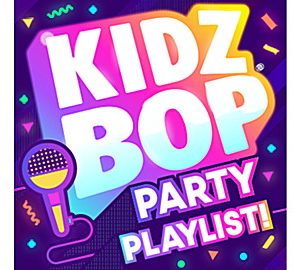 KIDZ BOP Party Playlist!